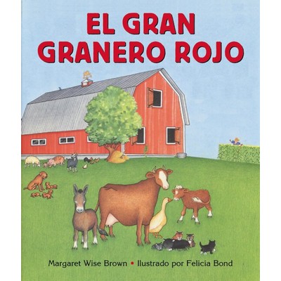 El gran granero rojo (Big Red Barn Board Book (Spanish edition))