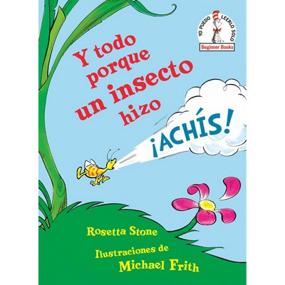 Y todo porque un insecto hizo ¡achís! (Because a Little Bug Went Ka-Choo!