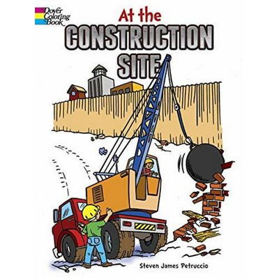 At the Construction Site Coloring Book