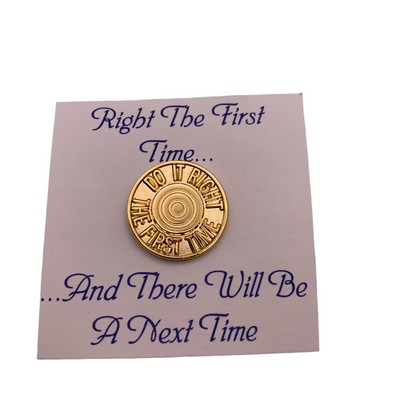 Do It Right the First Time Lapel Pin