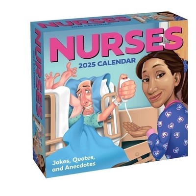 Nurses 2025 Day-to-Day Calendar (Jokes, Quotes, and Anecdotes)