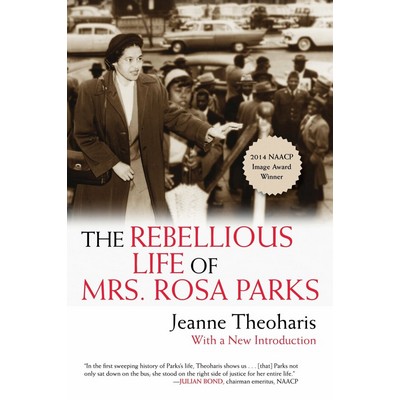 The Rebellious Life of Mrs. Rosa Parks