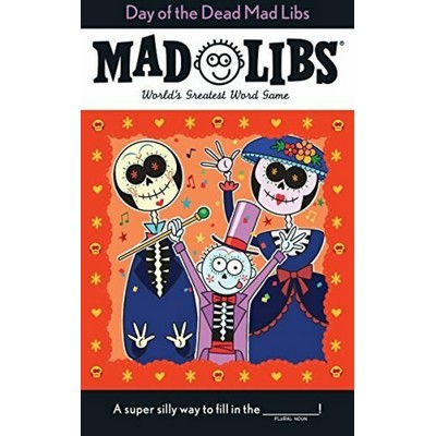 Day of the Dead Mad Libs (World's Greatest Word Game)