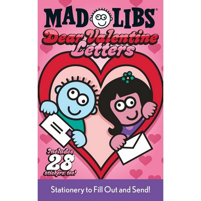 Dear Valentine Letters Mad Libs (Stationery to Fill Out and Send! Includes