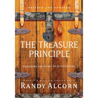 The Treasure Principle, Revised and Updated (Unlocking the Secret of Joyful