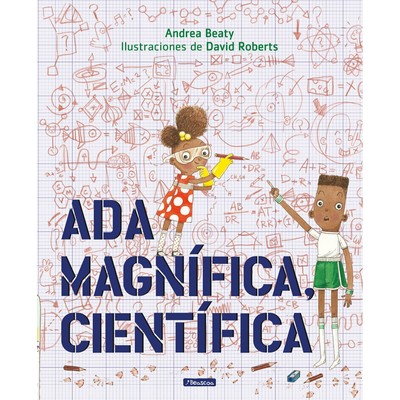 Ada Magnífica, científica /Ada Twist, Scientist (Spanish Edition)