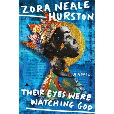 Their Eyes Were Watching God (A Novel)