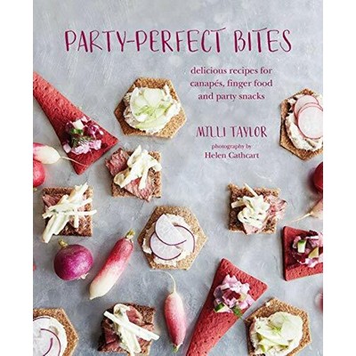 Party-perfect Bites (delicious recipes for canapés, finger food and party