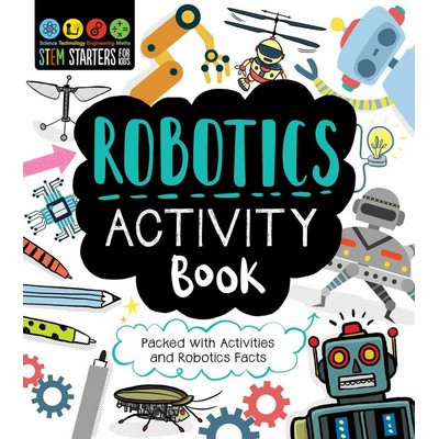 STEM Starters for Kids Robotics Activity Book (Packed with Activities and R