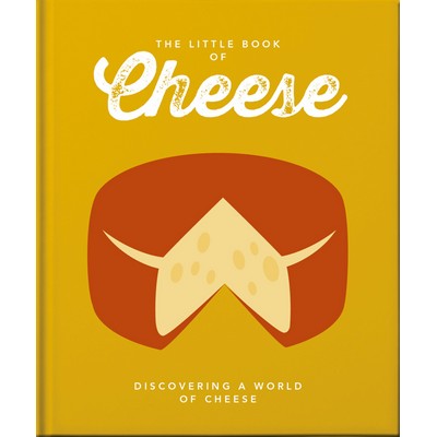 The Little Book About Cheese (Matured to Perfection)