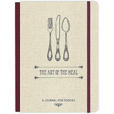 The Art of the Meal Hardcover Journal (A Journal for Foodies)