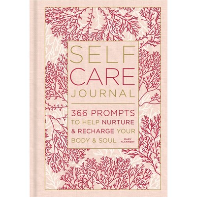 Self-Care Journal (366 Prompts to Help Nurture & Recharge Your Body & Soul)