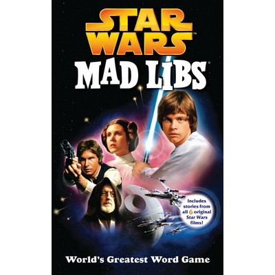 Star Wars Mad Libs (Includes Stories from All 6 Original Star Wars Films!)