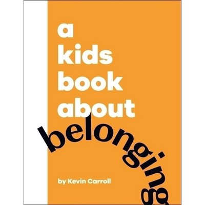 A Kids Book About Belonging