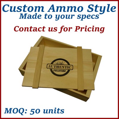 Natural Custom Ammo Style Wooden Box - made to order, low minimums