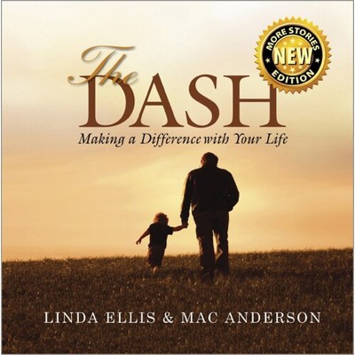 The Dash (Making a Difference with Your Life)