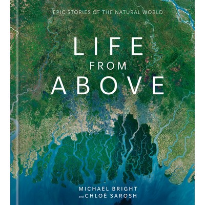 Life from Above (Epic Stories of the Natural World)