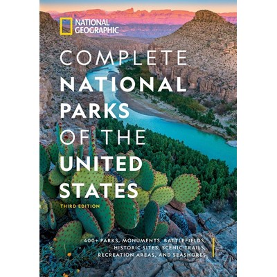 National Geographic Complete National Parks of the United States, 3rd Editi