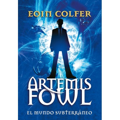 Artemis Fowl: el mundo subterráneo / Artemis Fowl (Spanish Edition)