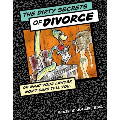 The Dirty Secrets Of Divorce (Book)