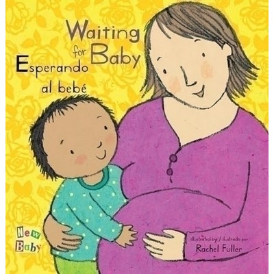 Esperando al bebé/Waiting for Baby (Bilingual Edition)