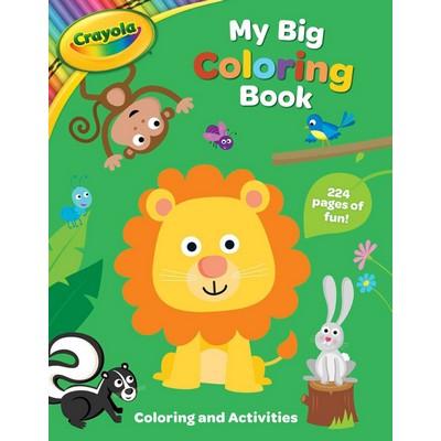 Crayola: My Big Coloring Book (A Crayola My Big Coloring Activity Book for