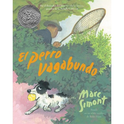 El perro vagabundo (The Stray Dog (Spanish edition), A Caldecott Honor Awar