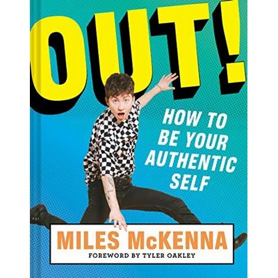 Out! (How to Be Your Authentic Self)