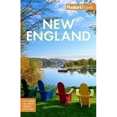 Fodor's New England (with the Best Fall Foliage Drives, Scenic Road Trips,