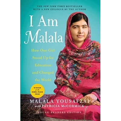 I Am Malala (How One Girl Stood Up for Education and Changed the World (You