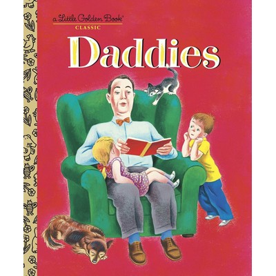 Daddies (A Book for Dads and Kids)