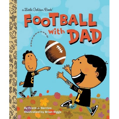 Football With Dad (A Book for Dads and Kids)