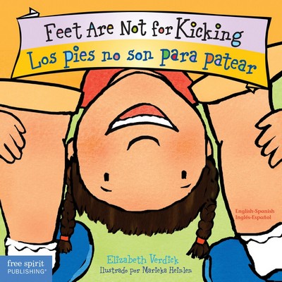 Feet Are Not for Kicking / Los pies no son para patear Board Book (Bilingua