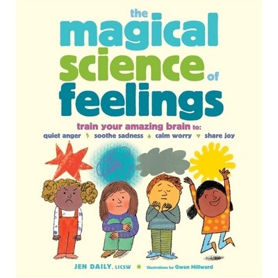 The Magical Science of Feelings (Train Your Amazing Brain to Quiet Anger, S