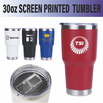 Screen Printed Vacuum Sealed 30 Oz. Tumbler