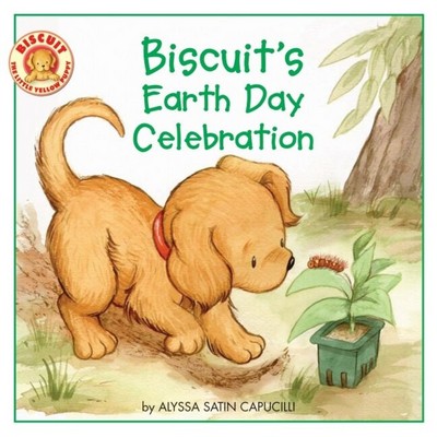 Biscuit's Earth Day Celebration (A Springtime Book For Kids)