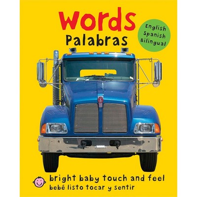 Bright Baby Touch & Feel: Bilingual Words / Palabras (English-Spanish Bilin