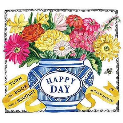 Happy Day (UpLifting Editions) (A Bouquet in a Book)