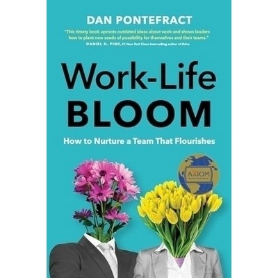 Work-Life Bloom (How to Nurture a Team that Flourishes)