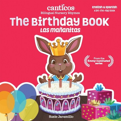 Canticos The Birthday Book / Las Mañanitas (Bilingual Nursery Rhymes)