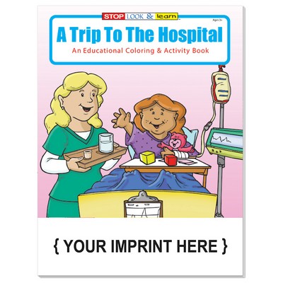 A Trip To The Hospital Coloring Book