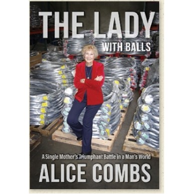 The Lady with Balls...A Single Mother's Triumphant Battled in a Man's World