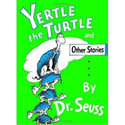 Yertle the Turtle and Other Stories