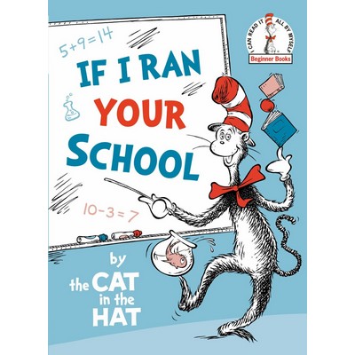 If I Ran Your School-by the Cat in the Hat - 9780593181478