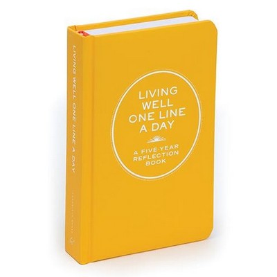 Living Well One Line A Day (A Five-Year Reflection Book)