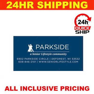 24HR Quickship, Banner - 13 Oz. Economy Vinyl Sign (3'x6'). Full Color with grommets