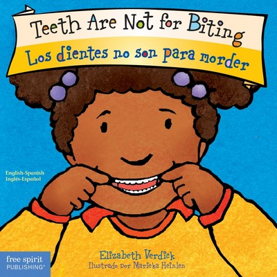 Teeth Are Not for Biting / Los dientes no son para morder Board Book (Bilin