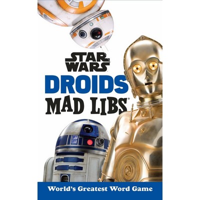 Star Wars Droids Mad Libs (World's Greatest Word Game)