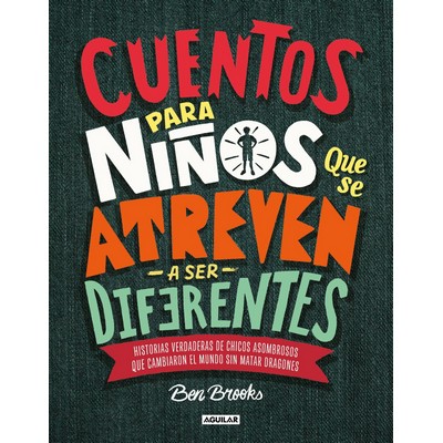 Cuentos para niños que se atreven a ser diferentes / Stories for Boys Who