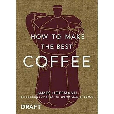 How To Make The Best Coffee At Home